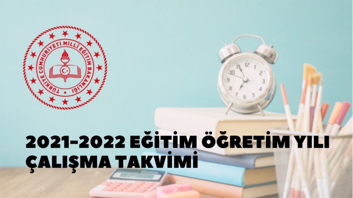 2021-2022 eğitim öğretim yılı çalışma takvimi MEB